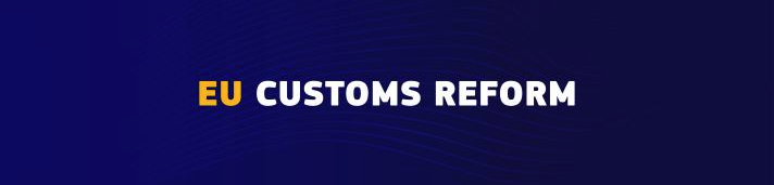 EU Customs Reform