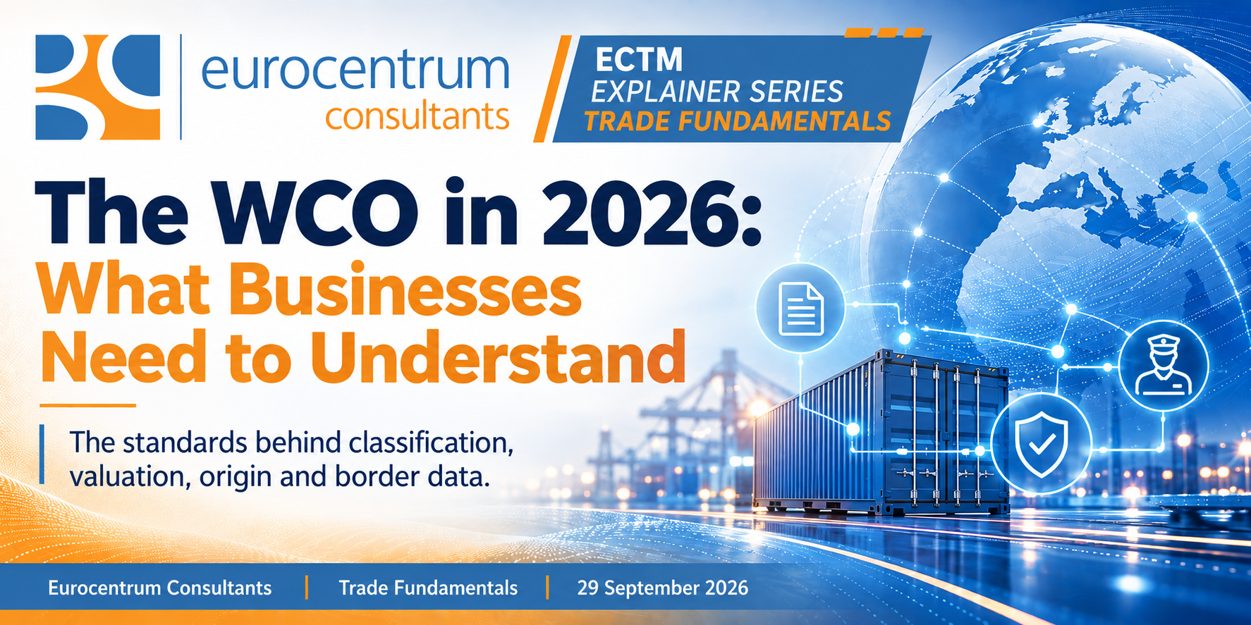 The WCO in 2026: What Businesses Need to Understand