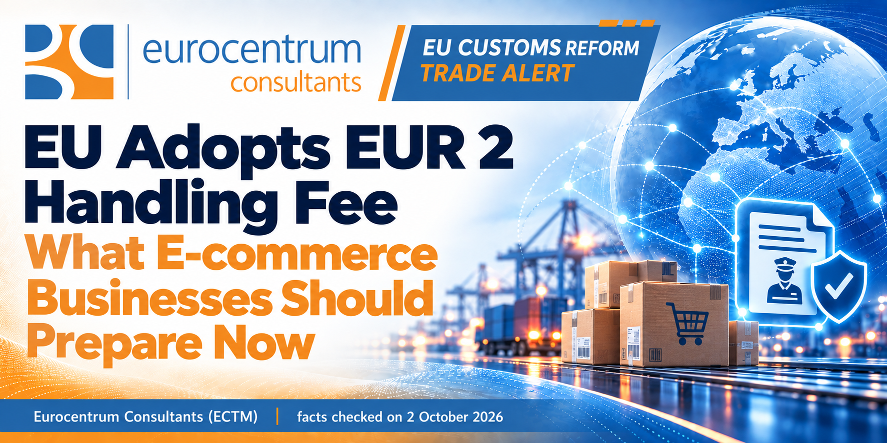 EU Adopts EUR 2 Handling Fee: What E-commerce Businesses Should Prepare Now
